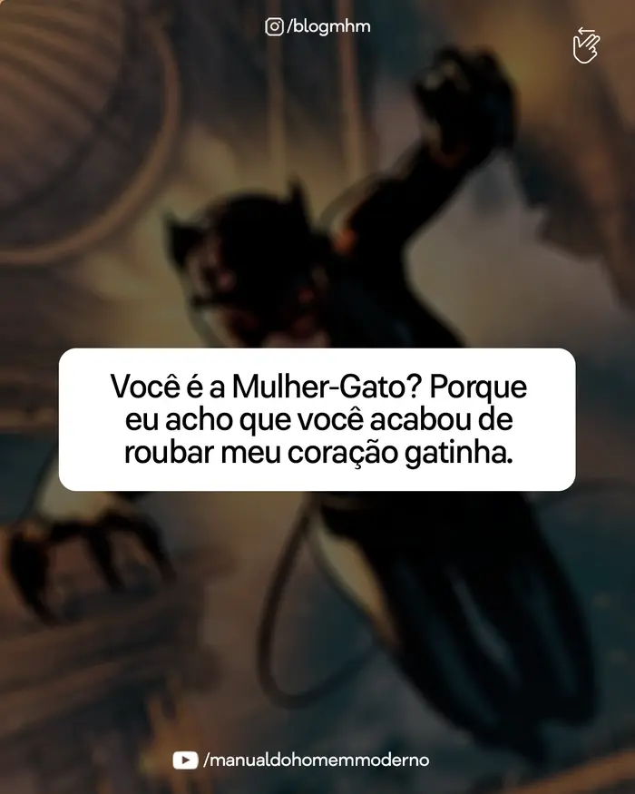 Cantada inspirada na Mulher-Gato